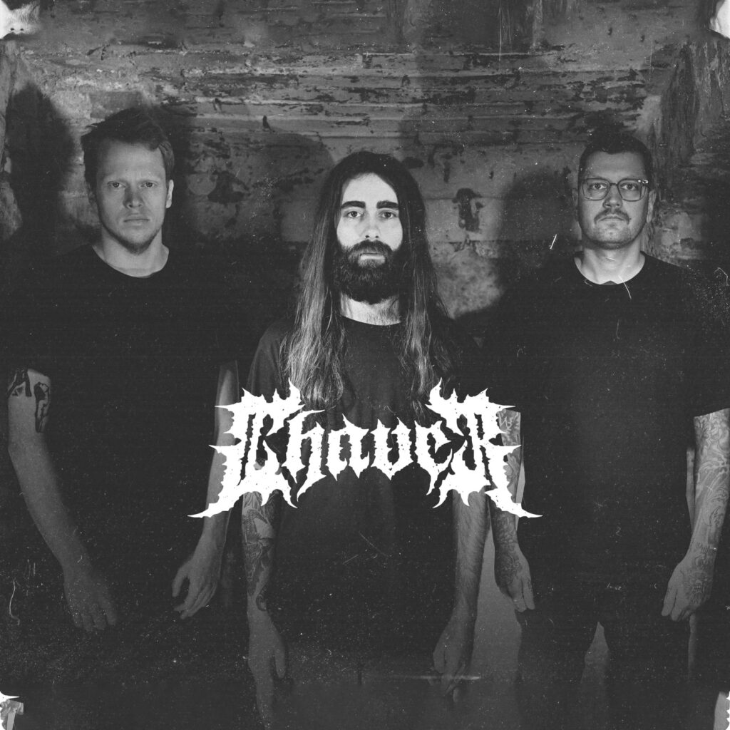 Heavy Metallic Hardcore Band CHAVER Broadcast Their Shattering Sound In