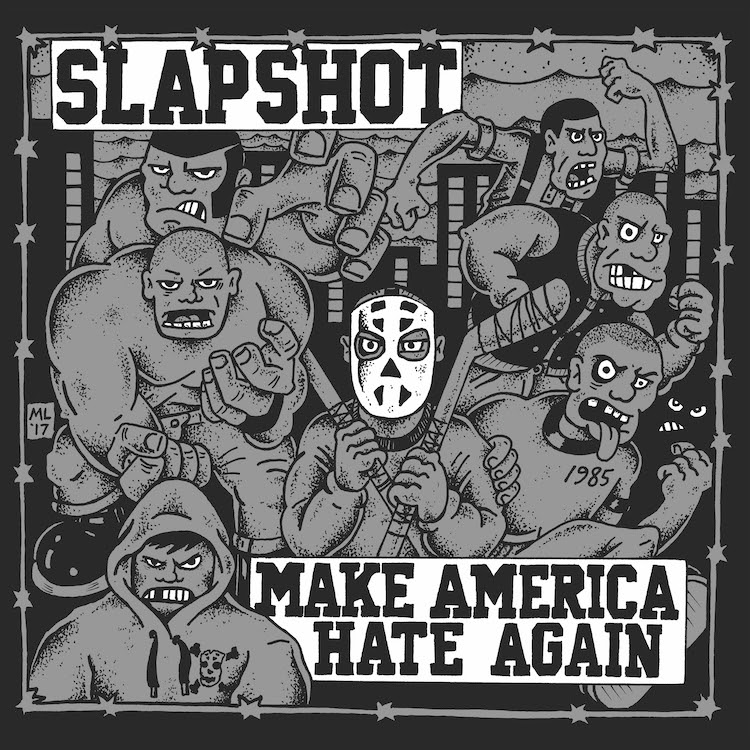 SLAPSHOT Make America Hate Again!