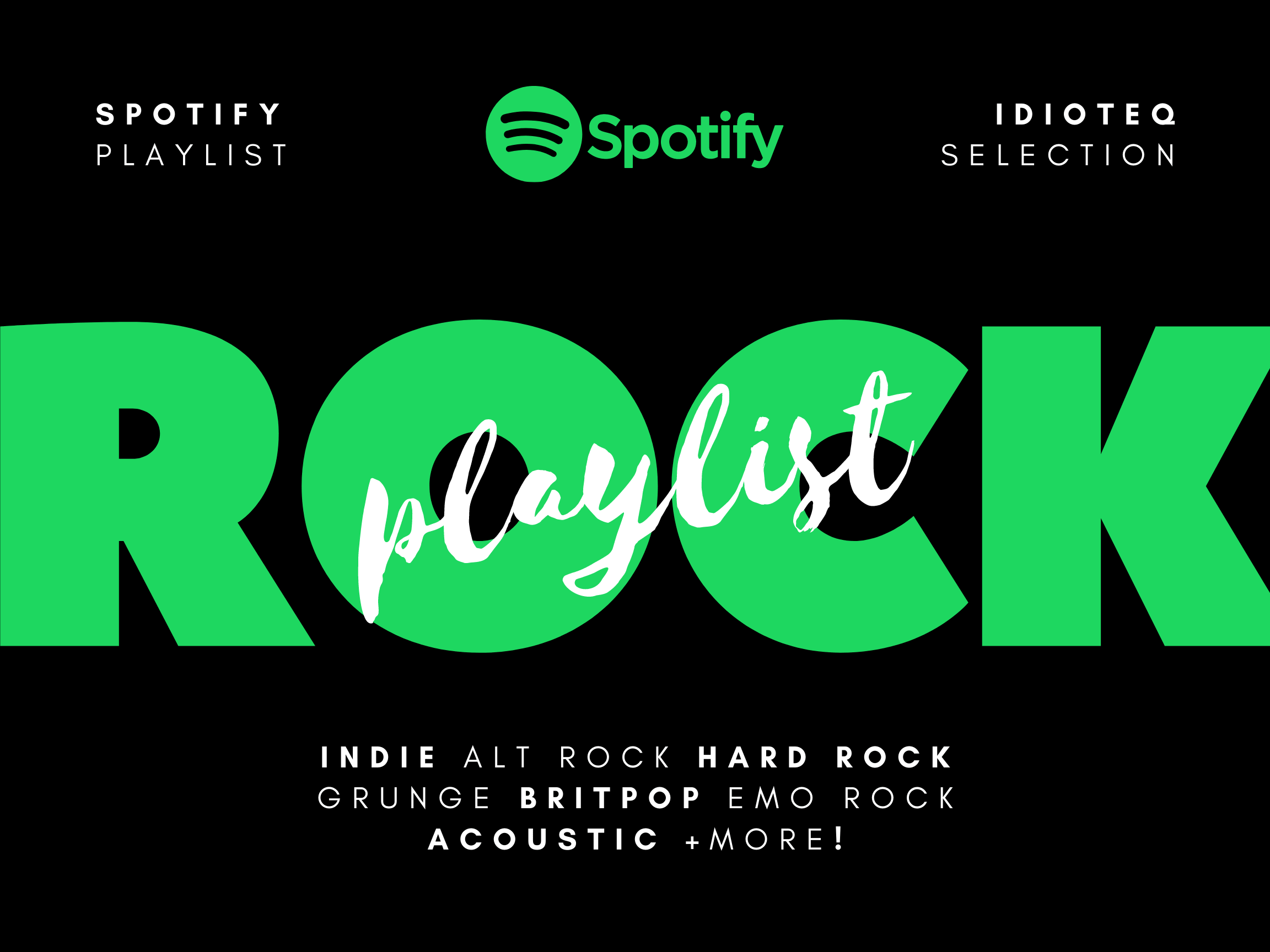 ROCK Kaleidoscope // IDIOTEQ.com Spotify Playlist