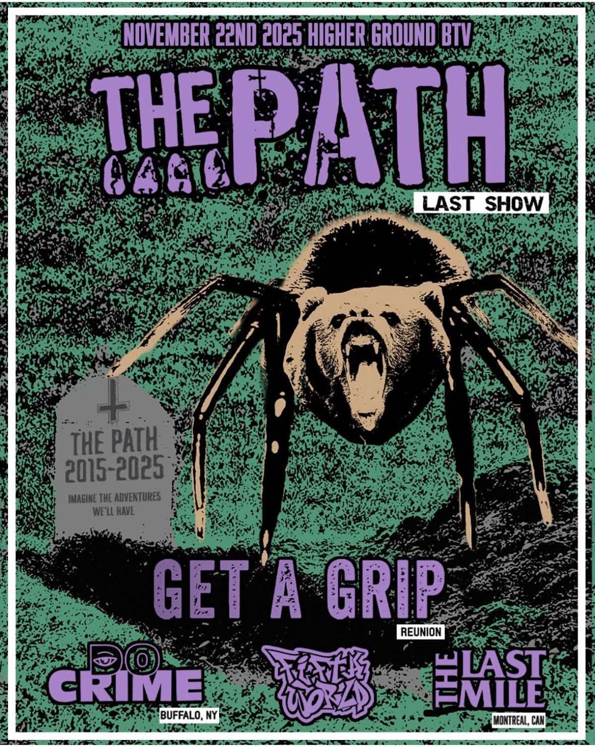THE PATH play their final show this Saturday, joined by a rare GET A GRIP reunion and unreleased tracks from 2017 2 The path