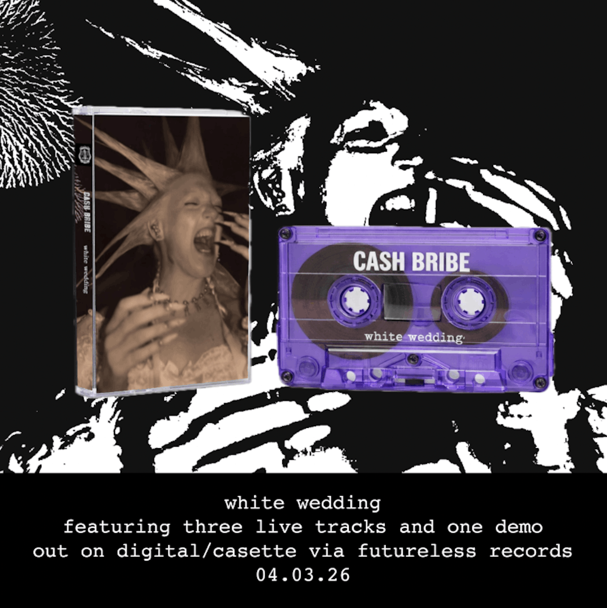 CASH BRIBE turn a wedding joke into a blown-out live document on “White Wedding” 4 Cash Bribe