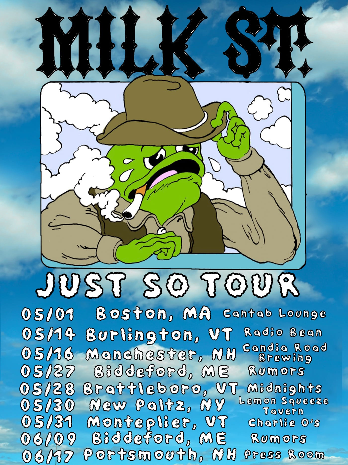 MILK ST. return with "Just So", a slacker indie cut Jonah Wakefield built around a chorus mocking his own sadness 2 Just So Tour Poster Final