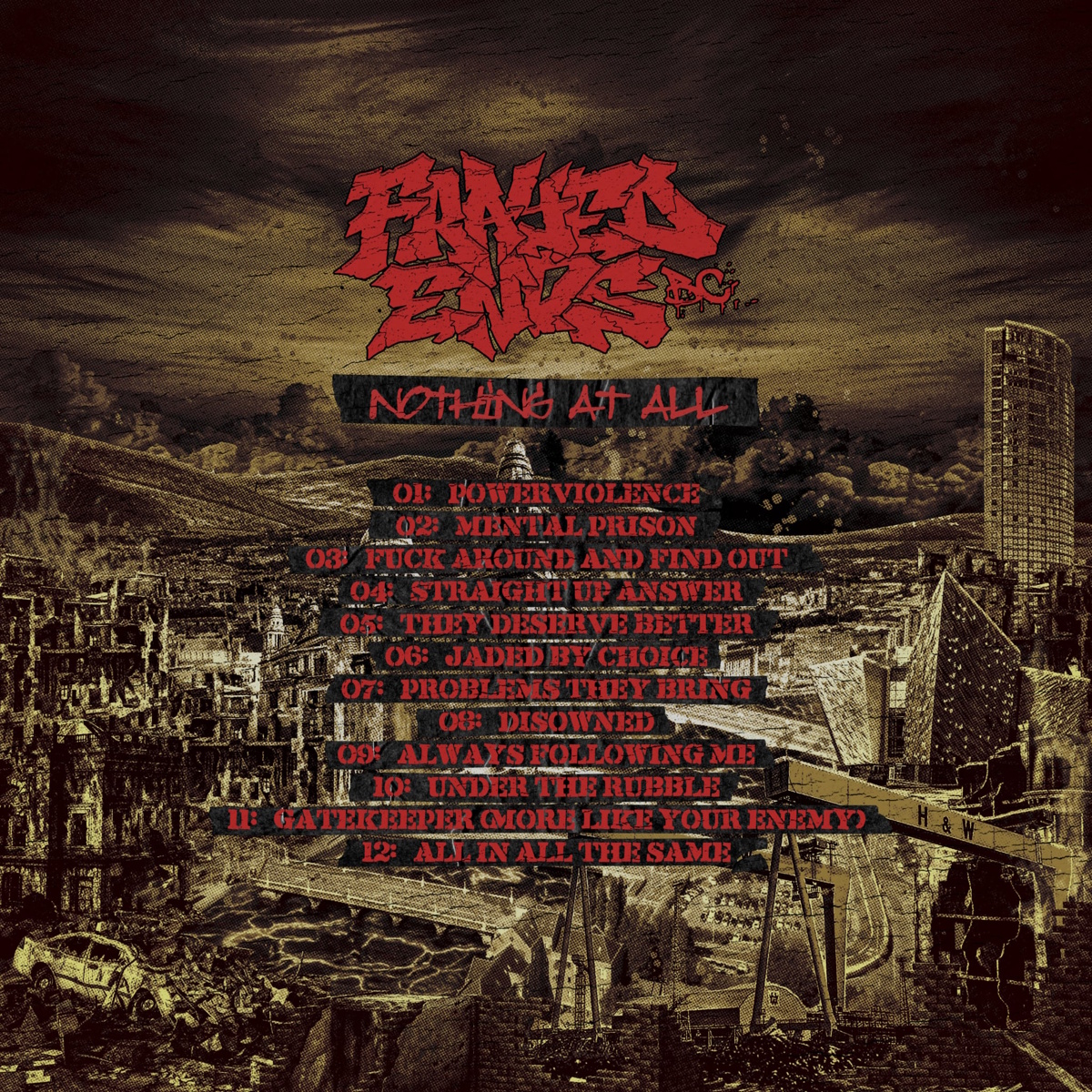 Belfast hardcore crew FRAYED ENDS BC trace the politics, friendships and Belfast scene behind "Nothing At All" 5 Back Cover