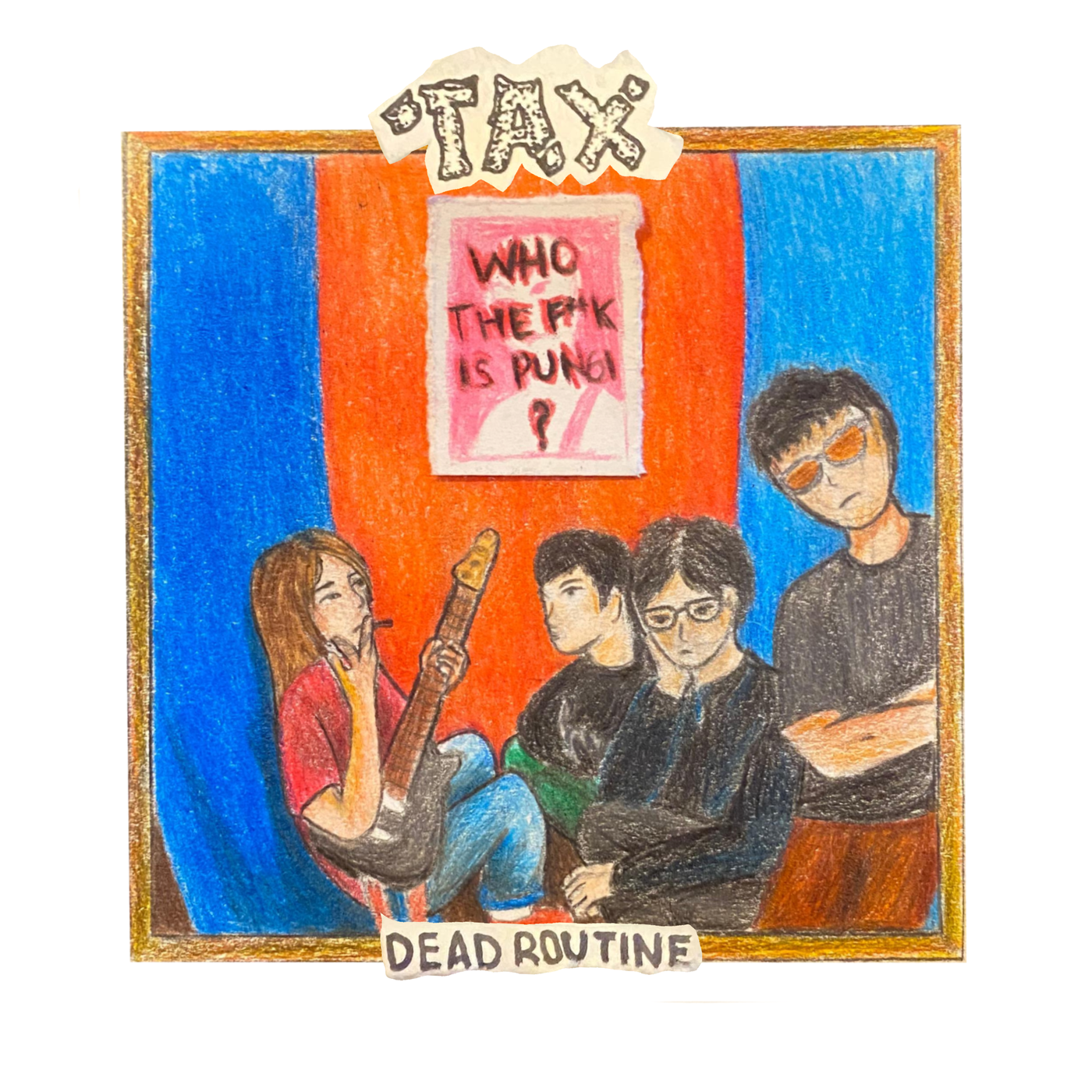 "Punk enough" in Makassar: TAX on jobs, DIY shows and their debut EP "Dead Routine" 2 TAX